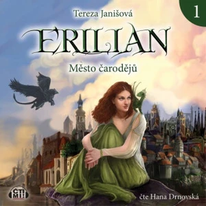 Erilian 1 - Město čarodějů - Tereza Janišová - audiokniha