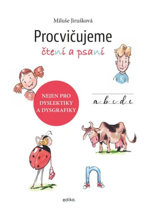 Procvičujeme čtení a psaní - Miluše Jirušková