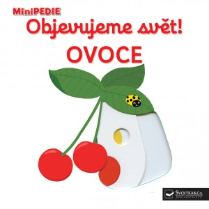 MiniPEDIE – Objevujeme svět! Ovoce Nathalie Choux - Nathalie Choux