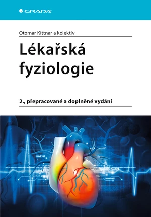 Lékařská fyziologie, Kittnar Otomar