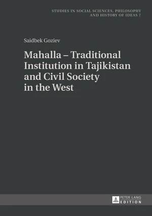 Mahalla  Traditional Institution in Tajikistan and Civil Society in the West