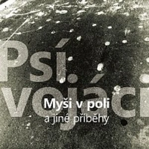 Psí vojáci – Myši v poli a jiné příběhy LP