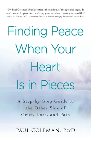 Finding Peace When Your Heart Is In Pieces