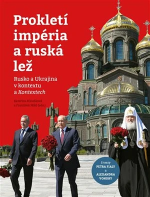 Prokletí impéria a ruská lež - František Mikš, Kateřina Hloušková