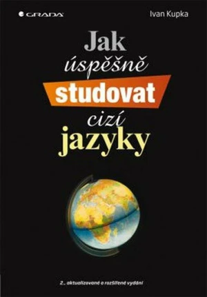 Jak úspěšně studovat cizí jazyky - Ivan Kupka