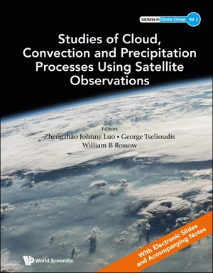 Studies Of Cloud, Convection And Precipitation Processes Using Satellite Observations