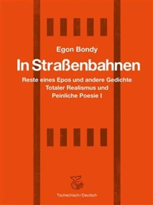 In Strassenbahnen - Egon Bondy