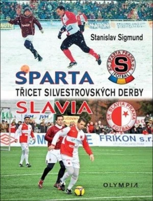 Sparta-Slavia - Třicet silvestrovských derby - Stanislav Sigmund