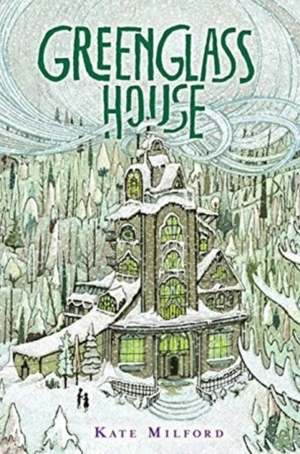 Greenglass House - Kate Milford