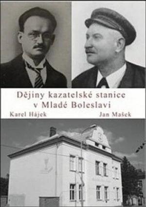 Dějiny kazatelské stanice v Mladé Boleslavi - Karel Hájek, Jan Mašek