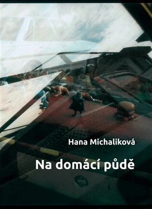 Na domácí půdě - Hana Michaliková