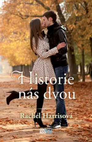 Historie nás dvou - Rachel Harrisová