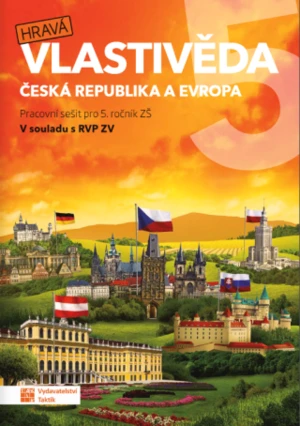 Hravá vlastivěda 5 – Česká republika a Evropa – pracovní sešit