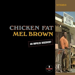 Mel Brown - Chicken Fat (LP)