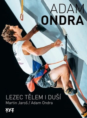 Adam Ondra: lezec tělem i duší (Defekt) - Martin Jaroš, Adam Ondra