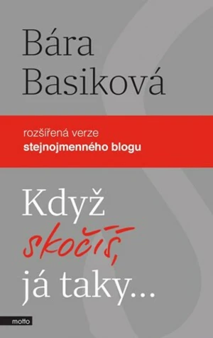 Když skočíš, já taky (Defekt) - Bára Basiková