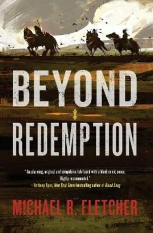 Beyond Redemption - Michael R. Fletcher