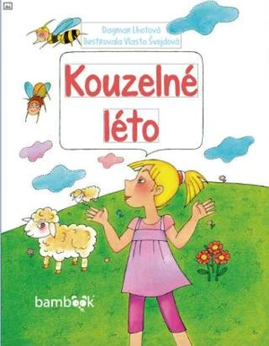 Kouzelné léto - Vlasta Švejdová, Dagmar Lhotová - e-kniha