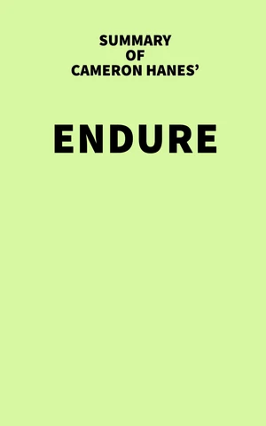 Summary of Cameron Hanes' Endure