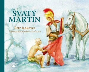 Svatý Martin - Marketa Štefková, Jankovec Petr