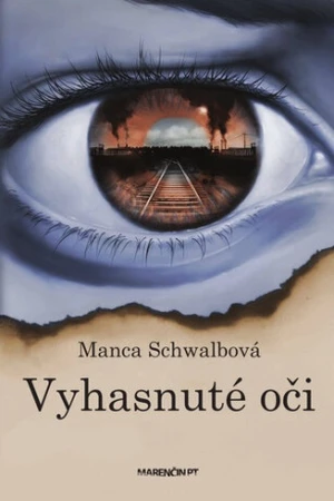 Vyhasnuté oči - Manca Schwalbová