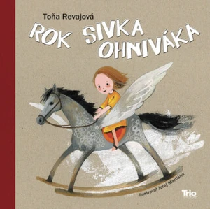 Rok Sivka ohniváka - Toňa Revajová