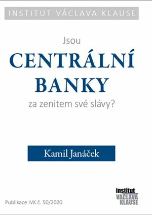 Jsou centrální banky za zenitem své slávy? - Kamil Janáček