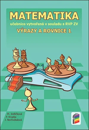 Matematika 8 Výrazy a rovnice 1 - Michaela Jedličková, Peter Krupka, Jana Nechvátalová