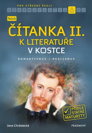 Nová čítanka II. k literatuře v kostce pro SŠ - Jana Mrózková