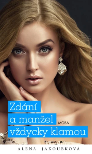 Zdání a manžel vždycky klamou - Alena Jakoubková - e-kniha