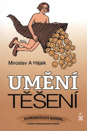 Umění těšení - Miroslav Hájek