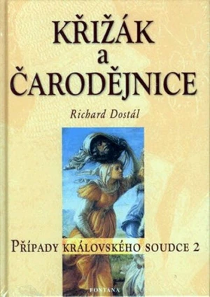 Kříiák a čarodějnice - Richard Dostál