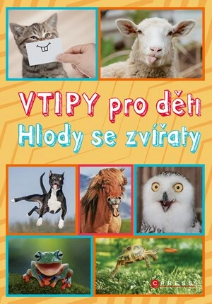 Vtipy pro děti Hlody se zvířaty - Zuzana Neubauerová