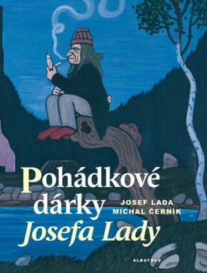 Pohádkové dárky Josefa Lady - Michal Černík