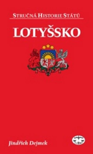 Lotyšsko - Jindřich Dejmek