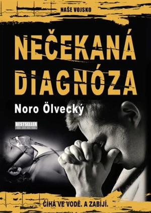 Nečekaná diagnóza - Noro Ölvecký