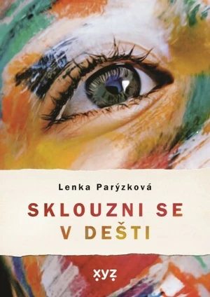 Sklouzni se v dešti - Lenka Parýzková - e-kniha