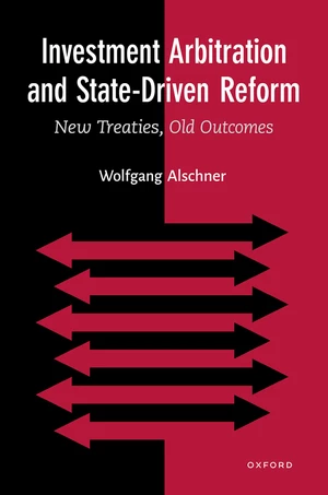 Investment Arbitration and State-Driven Reform