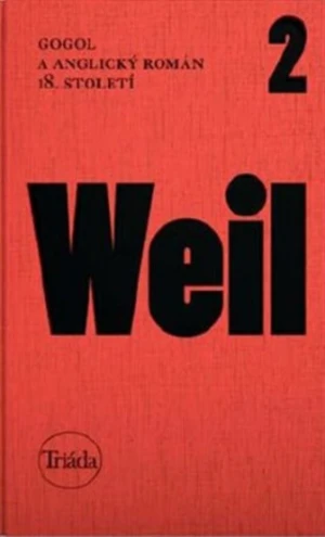 Gogol a anglický román 18. století - Jiří Weil, Jan M. Heller, Markéta Kittlová