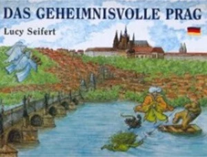 Das geheimnisvolle Prag - Lucie Seifertová