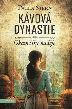 Kávová dynastie - Okamžiky naděje - Paula Stern