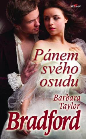 Pánem svého osudu - Barbara Taylor Bradfordová