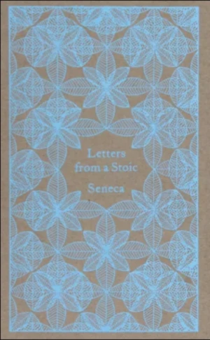 Letters from a Stoic: Epistulae Morales Ad Lucilium (Defekt) - Lucius Annaeus Seneca