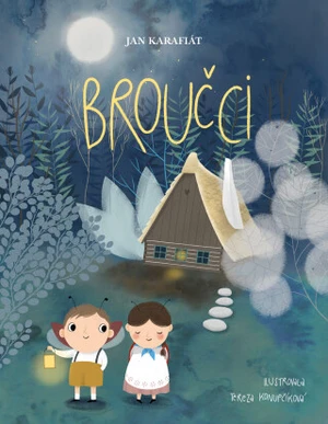 Broučci - Jan Karafiát, Tereza Konupčíková