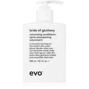 EVO Volume Bride of Gluttony objemový kondicionér pre jemné vlasy 300 ml