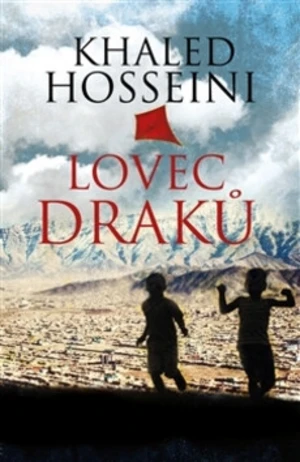 Lovec draků - Khaled Hosseini