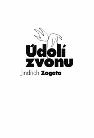 Údolí zvonu - Jindřich Zogata