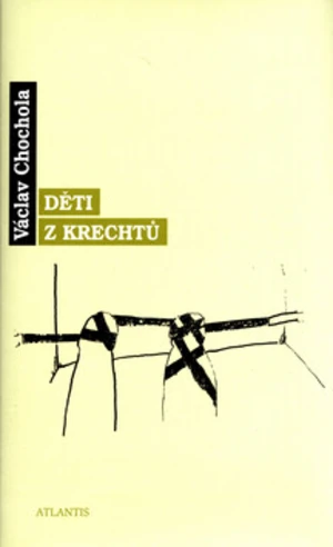 Děti z krechtů - Václav Chochola