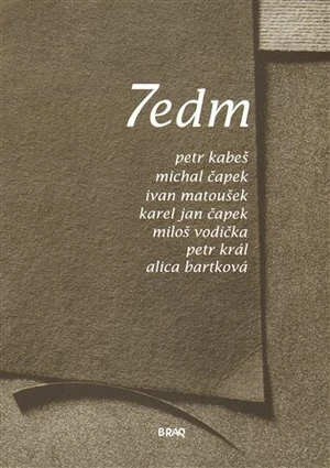 7edm 2011 - Petr Král, Miloš Vodička, Petr Kabeš, Ivan Matoušek, Alica Bartková, Karel Jan Čapek, Michal Čapek