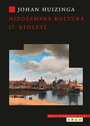 Nizozemská kultura v 17. století - Johan Huizinga